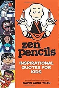 Zen Pencils: Inspirational Quotes for Kids (Paperback)