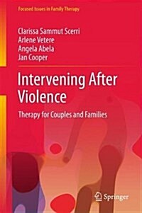 Intervening After Violence: Therapy for Couples and Families (Hardcover, 2017)