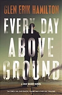 Every Day Above Ground (Paperback, Main)