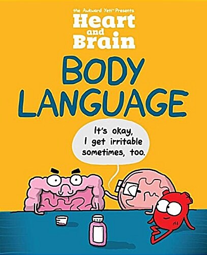 Heart and Brain: Body Language: An Awkward Yeti Collection Volume 3 (Paperback)