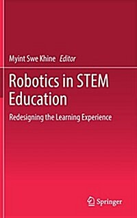 Robotics in Stem Education: Redesigning the Learning Experience (Hardcover, 2017)