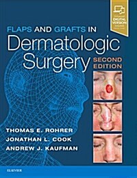 Flaps and Grafts in Dermatologic Surgery (Hardcover, 2)