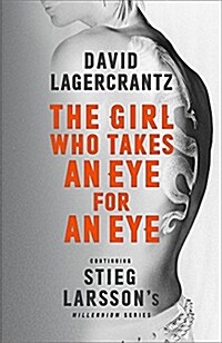 The Girl Who Takes an Eye for an Eye: Continuing Stieg Larssons Millennium Series (Paperback)