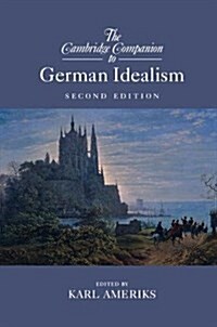 The Cambridge Companion to German Idealism (Hardcover, 2 Revised edition)