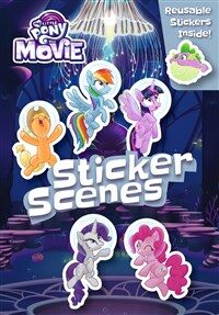 My Little Pony Movie: Sticker Scene Book (Paperback)