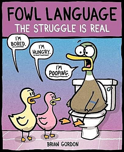Fowl Language: The Struggle Is Real: Volume 2 (Paperback)
