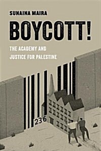 Boycott!: The Academy and Justice for Palestine Volume 4 (Paperback)