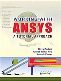 Working with Ansys : A Tutorial Approach (Paperback)