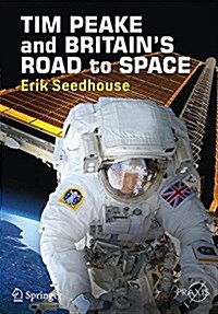 Tim Peake and Britains Road to Space (Paperback, 2017)