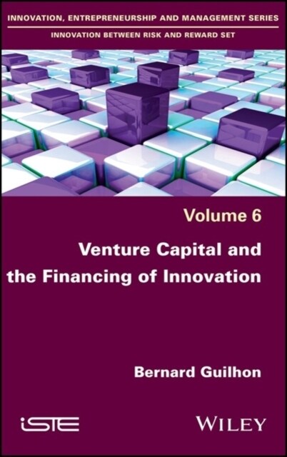 Venture Capital and the Financing of Innovation (Hardcover)