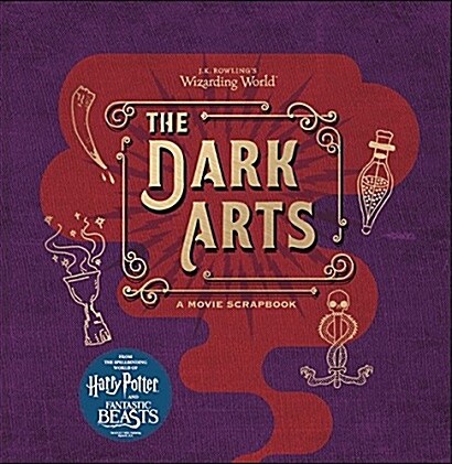[중고] J.K. Rowling‘s Wizarding World - the Dark Arts : A Movie Scrapbook (Hardcover)