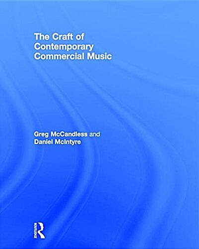 The Craft of Contemporary Commercial Music (Hardcover)