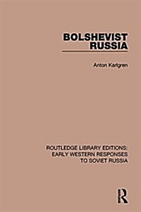 BOLSHEVIST RUSSIA (Hardcover)