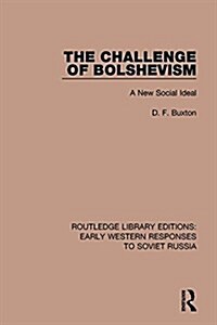 The Challenge of Bolshevism : A New Social Deal (Hardcover)