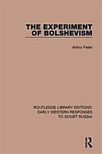 The Experiment of Bolshevism (Hardcover)