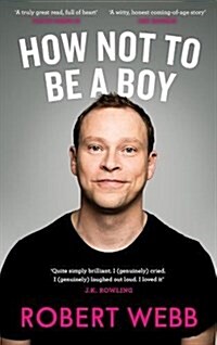 How Not To Be a Boy (Paperback)