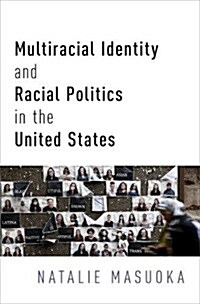 Multiracial Identity and Racial Politics in the United States (Paperback)