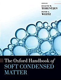 The Oxford Handbook of Soft Condensed Matter (Paperback)