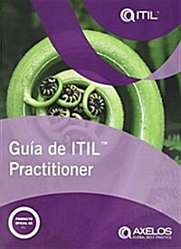 Guaa de ITIL practitioner (Latin American Spanish edition of ITIL Practitioner Guidance) (Paperback)