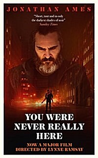 You Were Never Really Here (Film Tie-in) (Paperback)