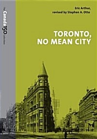 Toronto, No Mean City (Paperback, 3 Rev ed)