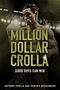 Million Dollar Crolla : Good Guys Can Win (Hardcover)