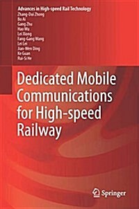 Dedicated Mobile Communications for High-Speed Railway (Hardcover, 2018)