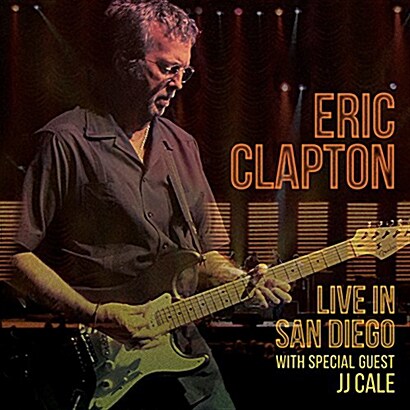 [수입] [블루레이] Eric Clapton - Live in San Diego with Special Guest JJ Cale