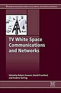 TV White Space Communications and Networks (Hardcover)
