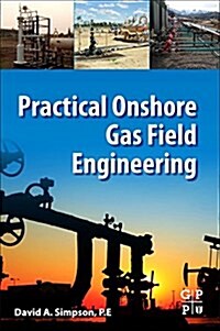 Practical Onshore Gas Field Engineering (Paperback)