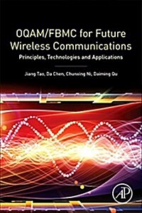 Oqam/Fbmc for Future Wireless Communications: Principles, Technologies and Applications (Paperback)
