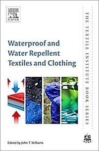 Waterproof and Water Repellent Textiles and Clothing (Hardcover)