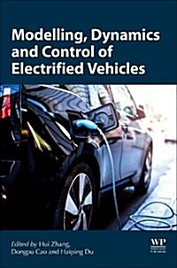 Modeling, Dynamics, and Control of Electrified Vehicles (Paperback)