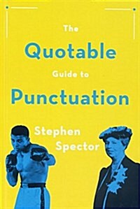 The Quotable Guide to Punctuation (Hardcover)