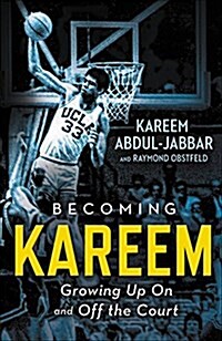 [중고] Becoming Kareem: Growing Up on and Off the Court (Hardcover)