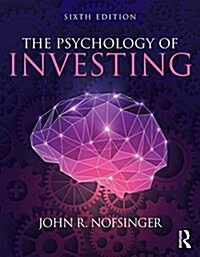 The Psychology of Investing (Paperback, 6 ed)