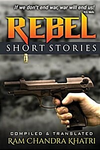 Rebel: Short Stories (Paperback)