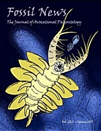 Fossil News: The Journal of Avocational Paleontology: Vol. 20, No. 1 (Spring 2017) (Paperback)