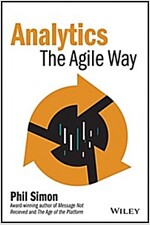 Analytics: The Agile Way (Hardcover)