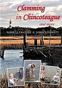 Clamming in Chincoteague and More ... (Paperback)