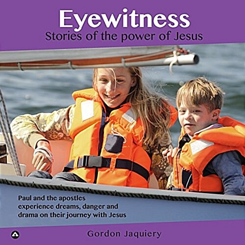Eyewitness: Stories of the Power of Jesus (Paperback)