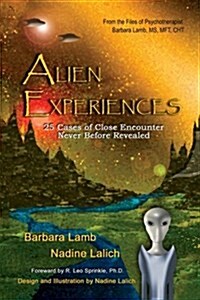 Alien Experiences: 25 Cases of Close Encounter (Paperback)