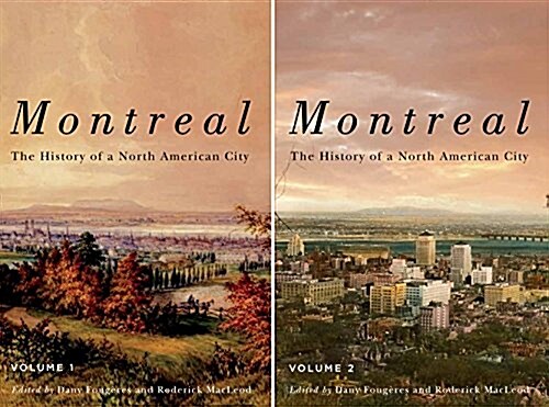 Montreal: The History of a North American City (Hardcover)