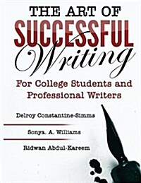 The Art of Successful Writing: For University Students and Professional Writers (Paperback)