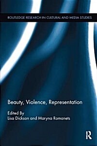 Beauty, Violence, Representation (Paperback)