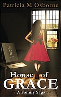 House of Grace : A Family Saga (Paperback)