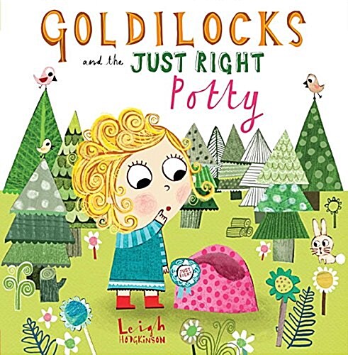 Goldilocks and the Just Right Potty (Hardcover)
