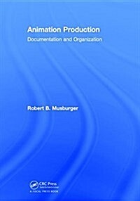 Animation Production : Documentation and Organization (Hardcover)