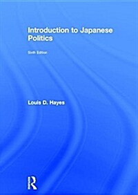 Introduction to Japanese Politics (Hardcover, 6 ed)