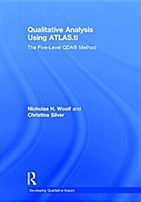 Qualitative Analysis Using ATLAS.ti : The Five-Level QDA™ Method (Hardcover)